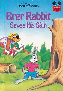 Brer Rabbit Saves His Skin (Disney's Wonderful World of Reading)