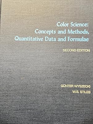 Color Science: Concepts and Methods, Quantitative Data and Formulae (The Wiley Series in Pure and Applied Optics)