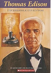 Thomas Edison: Incredible Inventor