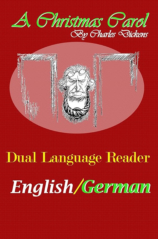 A Christmas Carol: Dual Language Reader (English/German) by Charles Dickens