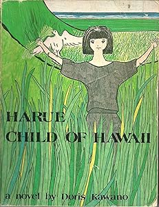 Harue, Child of Hawaii by Doris K. Kawano