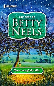 Stars Through the Mist (The Betty Neels Collection Book 3)