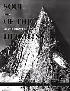 Soul of the Heights: 50 Years Going To The Mountains (Falcon Guides) by Ed Cooper