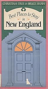 Best Places to Stay in New England by Christina Tree
