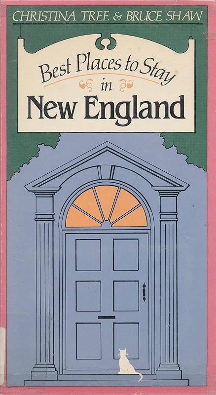 Best Places to Stay in New England by Christina Tree