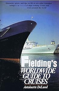 Fielding's Worldwide Guide to Cruises by Antoinette Deland