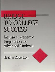 Bridge to College Success: Intensive Academic Preparation for Advanced Students