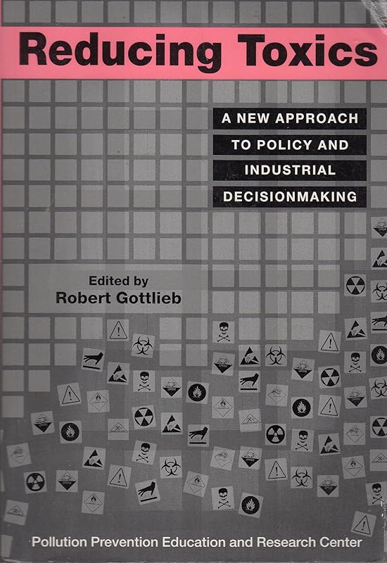 Reducing toxics by Robert Gottlieb