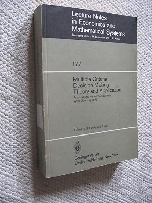 Multiple criteria decision making: Theory and application : proceedings of the third conference, Hagen/Königswinter, West Germany, August 20-24, 1979 ... notes in economics and mathematical systems)