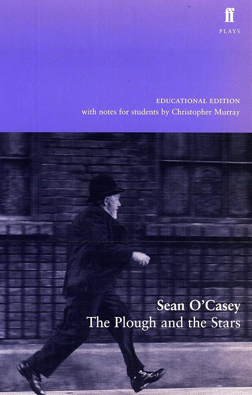The Plough and the Stars (Faber Plays) by Sean O'Casey