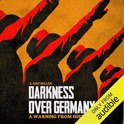 Darkness over Germany: A Warning from History