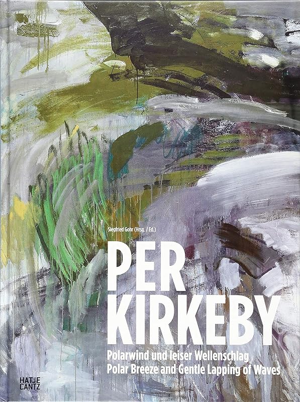 Per Kirkeby: Polar Breeze and Gentle Lapping of the Waves by Siegfried Gohr