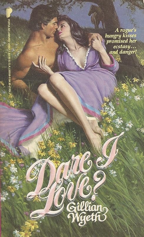 Dare I Love? by Gillian Wyeth