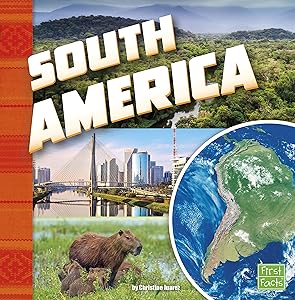South America: A 4D Book (Investigating Continents)