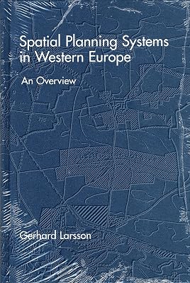 Spatial Planning Systems in Western Europe: An Overview