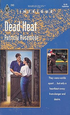 Dead Heat (Harlequin Intrigue, No 243)
