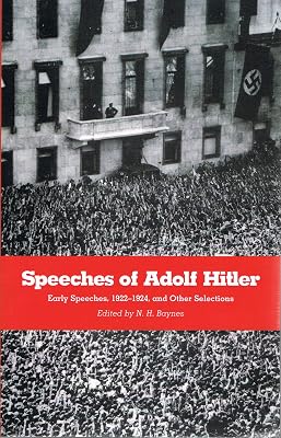 Speeches of Adolf Hitler: Representative Passages from the Early Speeches, 1922-1924, and Other Selections