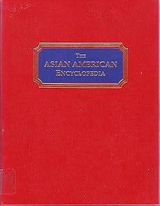 The Asian American Encyclopedia by Franklin Ng