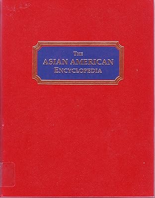 The Asian American Encyclopedia