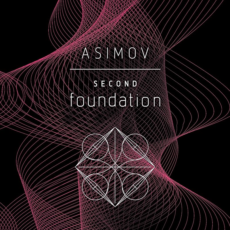 Second Foundation by Isaac Asimov