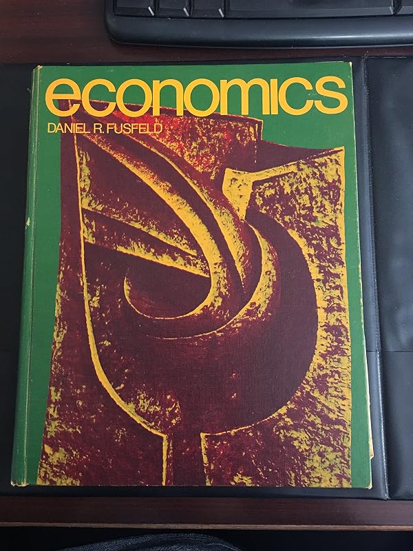 Economics by Daniel R. Fusfeld