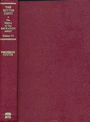 The better fight, 1914-1946, (The History of the Salvation Army) (v. 6)