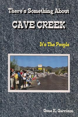 There's Something About Cave Creek (It's The People)