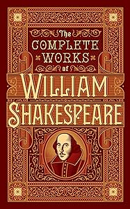 Complete Works of William Shakespeare (Barnes & Noble Omnibus Leatherbound Classics) (Barnes & Noble Leatherbound Classic Collection) by &bull; William Shakespeare