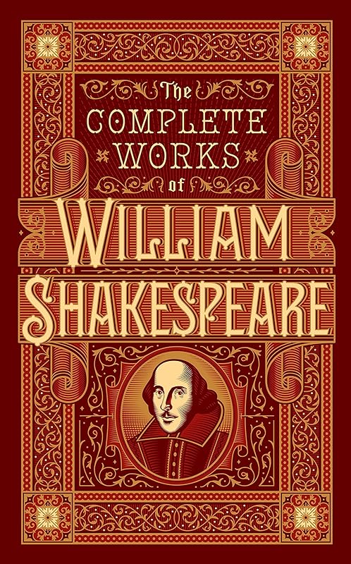 Complete Works of William Shakespeare (Barnes & Noble Omnibus Leatherbound Classics) (Barnes & Noble Leatherbound Classic Collection) by &bull; William Shakespeare