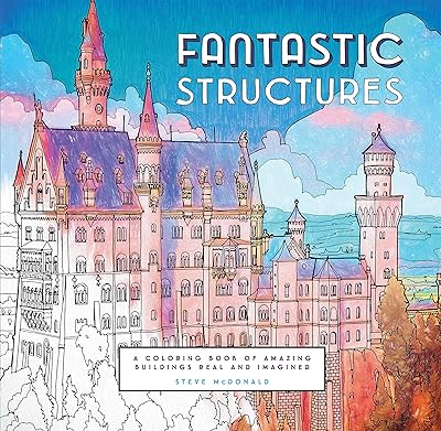 Fantastic Structures: A Coloring Book of Amazing Buildings Real and Imagined