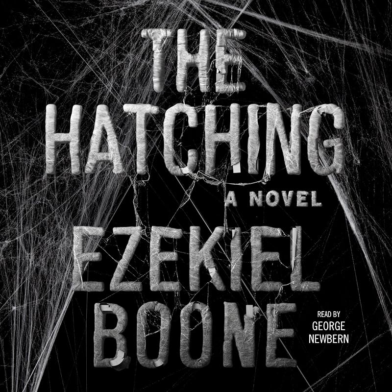 The Hatching: A Novel by Ezekiel Boone