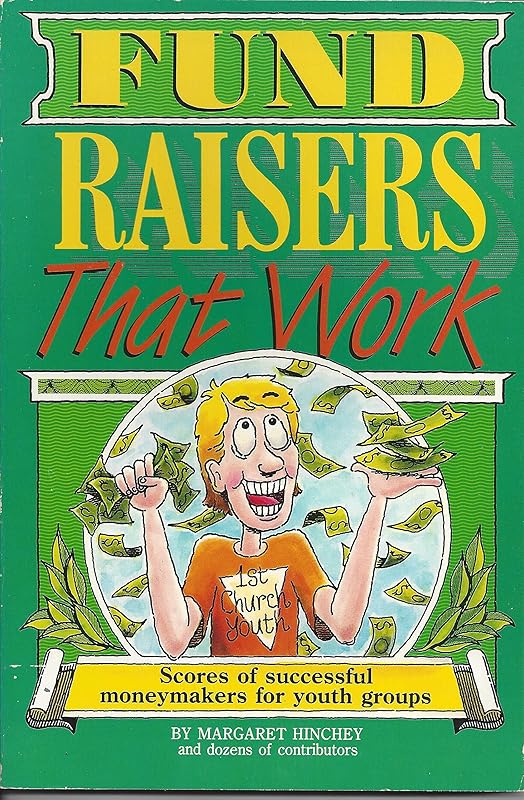 Fund Raisers That Work by Margaret Hinchey