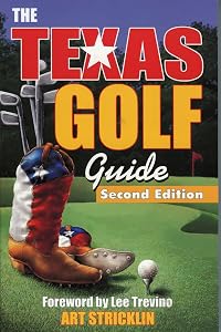 Texas Golf Guide by Art Stricklin