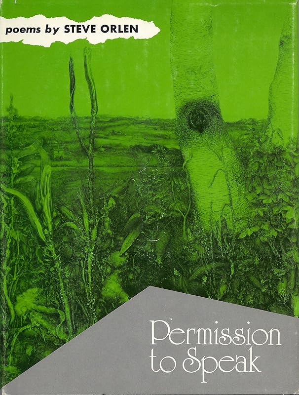 Permission to Speak: Poems by Steve Orlen