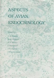 Aspects of Avian Endocrinology: Practical and Theoretical Implications (Graduate Studies) by Colin G. Scanes