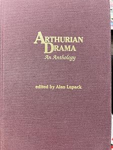 Arthurian Drama: An Anthology (Garland Reference Library of the Humanities)
