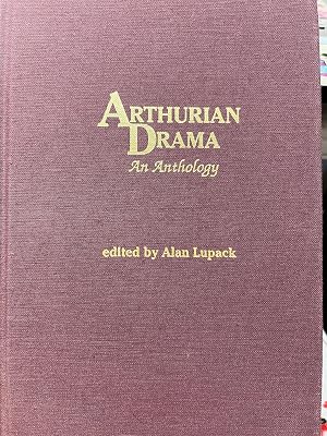 Arthurian Drama: An Anthology (Garland Reference Library of the Humanities)