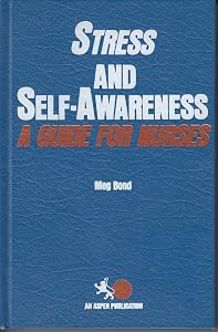 Stress and Self-Awareness: A Guide for Nurses