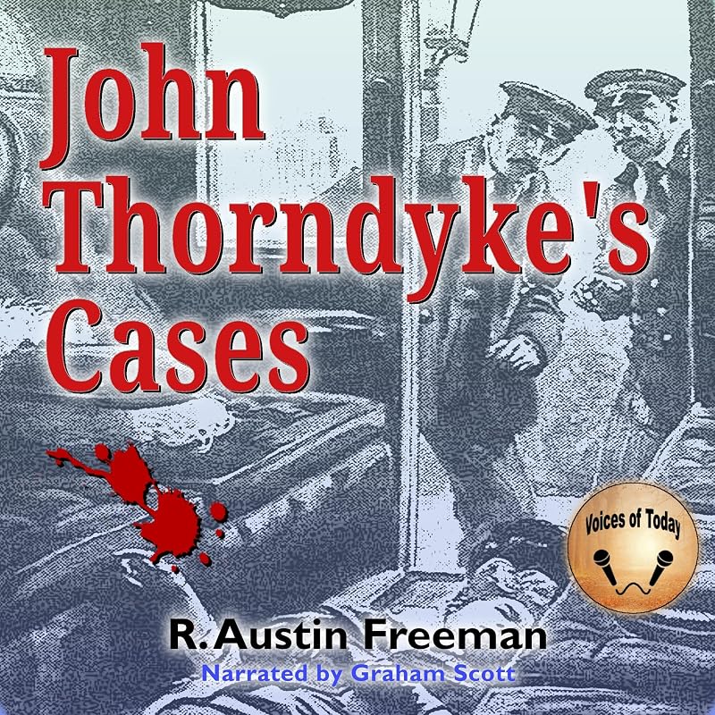 John Thorndyke's Cases by R. Austin Freeman