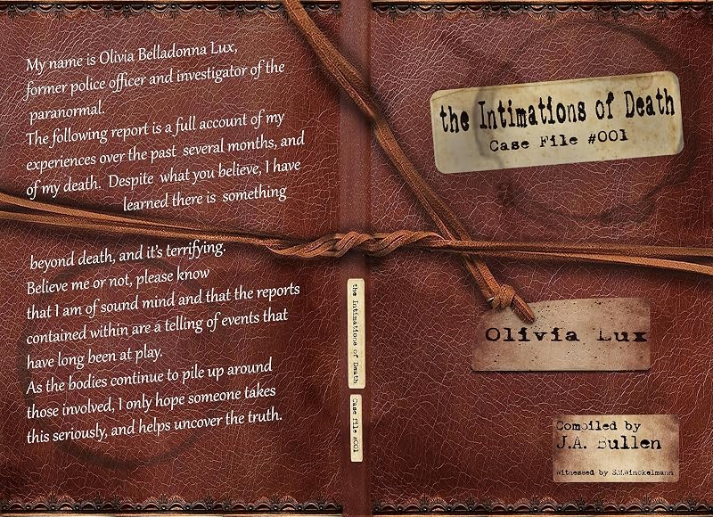 The Intimations of Death: The Olivia Lux Case Files (Blood in the Rain: Chronicles of the Hunter) by J.A. Bullen