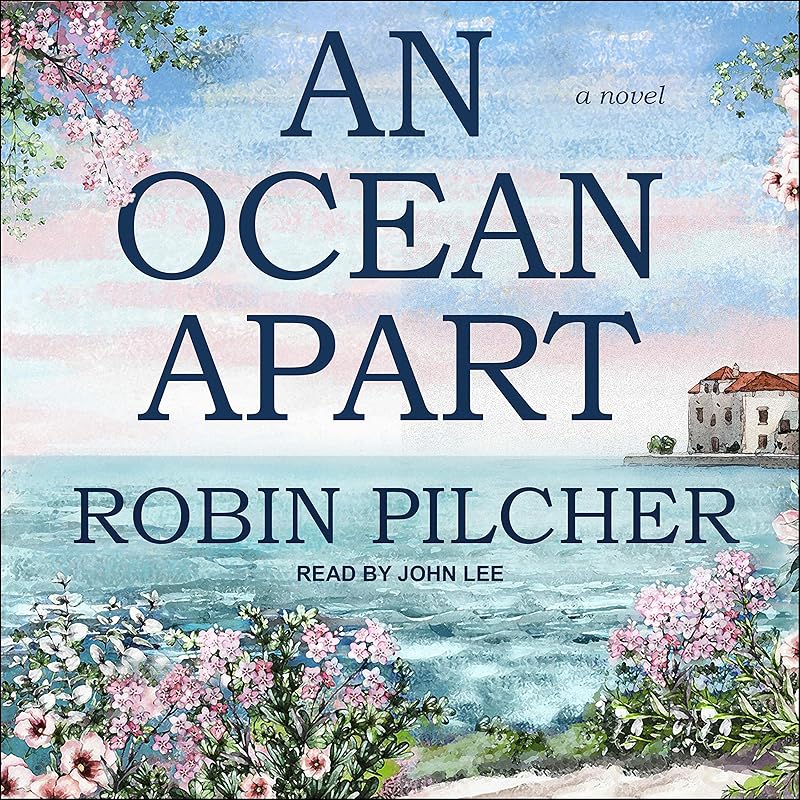 An Ocean Apart: A Novel by Robin Pilcher