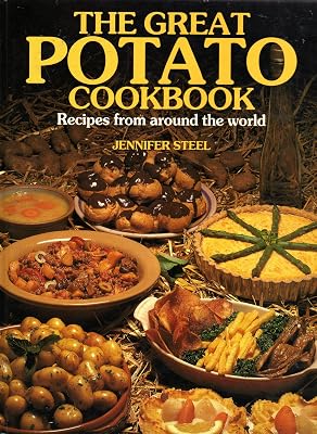 The Great Potato Cookbook: Recipes from Around the World