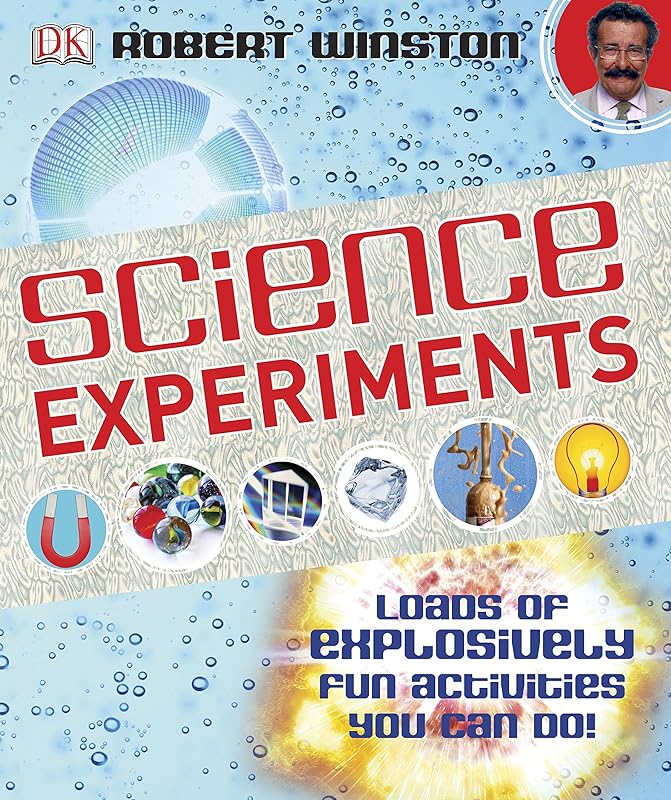 Science Experiments: Loads of Explosively Fun Activities to do! by Ian Graham