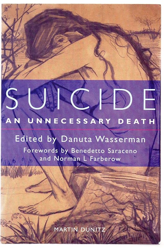 Suicide: An Unnecessary Death by Danuta Wasserman