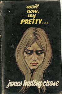 Well now, my pretty.
