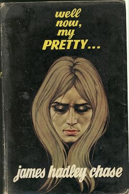 Well now, my pretty.