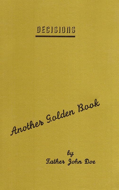 The Golden Book of Decisions by John Doe