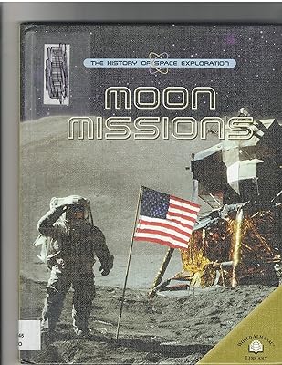 Moon Missions (History of Space Exploration)