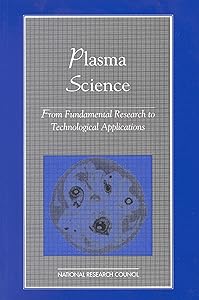 Plasma Science: From Fundamental Research to Technological Applications