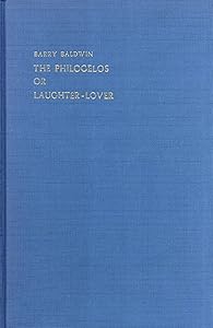 The Philogelos or Laughter-Lover (London Studies in Classical Philology Series, 10) by Hierocles